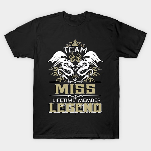 Miss Name T Shirt -  Team Miss Lifetime Member Legend Name Gift Item Tee T-Shirt by yalytkinyq